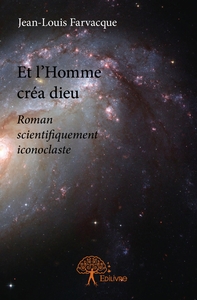 Et l'Homme créa dieu