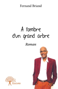 A l'ombre d'un grand arbre