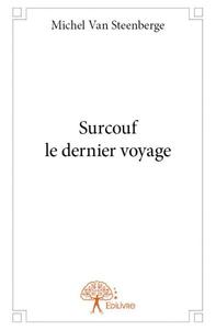Surcouf le dernier voyage