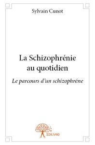 La schizophrénie au quotidien