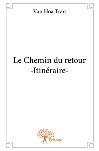 Le Chemin du retour - Itinéraire -