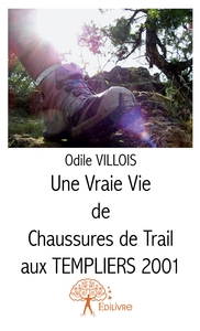 Une vraie vie de chaussures de trail aux Templiers 2001