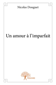 Un amour à l'imparfait