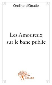 Les amoureux sur le banc public