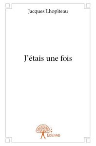 J'étais une fois