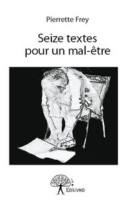 Seize textes pour un mal-être