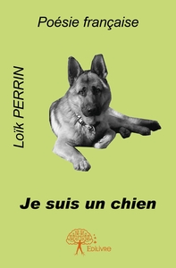 Je suis un chien