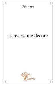 L'envers, me décore