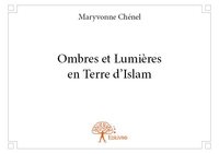 Ombres et lumières en terre d'islam