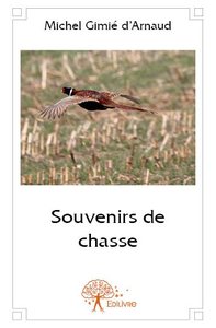 Souvenirs de chasse