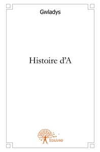 Histoire d'A