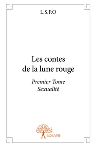 Les contes de la lune rouge - Tome 1