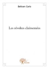 Les révoltes clairsemées