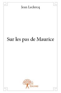 Sur les pas de maurice