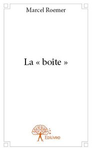 La « boîte »