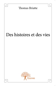 Des histoires et des vies