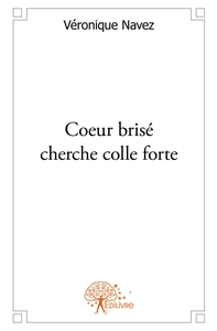 Coeur brisé cherche colle forte