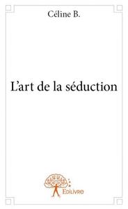 L'art de la séduction
