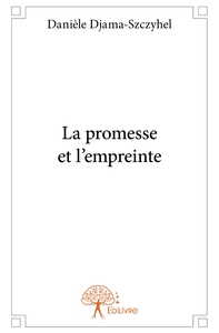 La promesse et l'empreinte