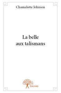 La belle aux talismans