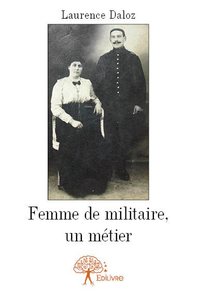 Femme de militaire, un métier