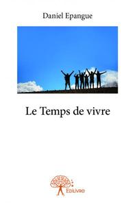 Le temps de vivre