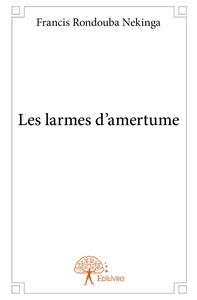 Les larmes d'amertume