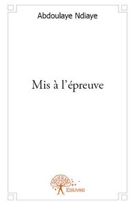 Mis à l'épreuve