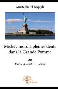 Mickey mord à pleines dents dans la Grande Pomme