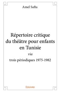 Répertoire critique du théâtre pour enfants en Tunisie