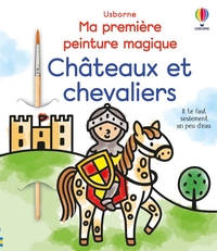 Châteaux et chevaliers - Ma première peinture magique - dès 3 ans