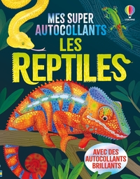 Les reptiles - Mes super autocollants - dès 5 ans