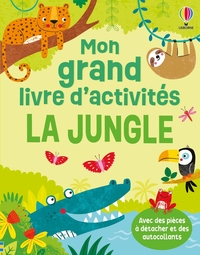 La jungle - Mon grand livre d'activités - dès 3 ans