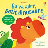 Ça va aller, petit dinosaure - dès 6 mois