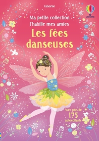 Les fées danseuses - Ma petite collection J'abille mes amies - dès 3 ans