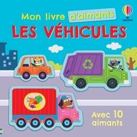 Les véhicules - Mon livre d'aimants - dès 3 ans