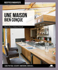 UNE MAISON BIEN CONCUE