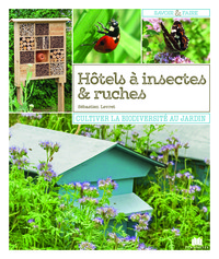 Hôtels à insectes et ruches
