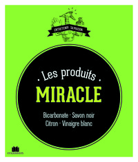 Les produits miracles