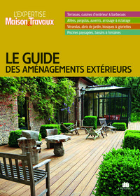 Le guide des aménagements extérieurs
