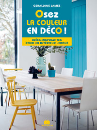 Osez la couleur en déco !