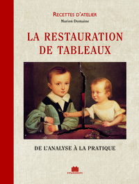 LA RESTAURATION DE TABLEAUX