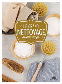 LE GRAND NETTOYAGE DE PRINTEMPS