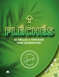 MOTS FLECHES VOL 2 . 50 GRILLES + 10 GRILLES SPECIAL SPORT - 60 GRILLES A REMPLIR SPECIAL SPORT