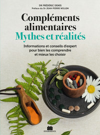 COMPLEMENTS ALIMENTAIRES MYTHES ET REALITES