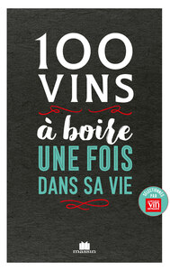 100 vins à boire une fois dans sa vie