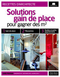 SOLUTIONS GAIN DE PLACE - POUR GAGNER DES M2