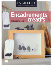 Encadrements créatifs