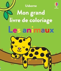 Les animaux - Mon grand livre de coloriage - Dès 3 ans