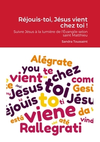 Réjouis-toi, Jésus vient chez toi !